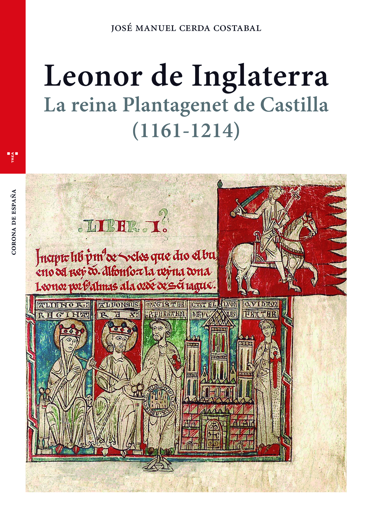 Leonor de Inglaterra   «La renia Plantagenet de Castilla (1161-1214)»