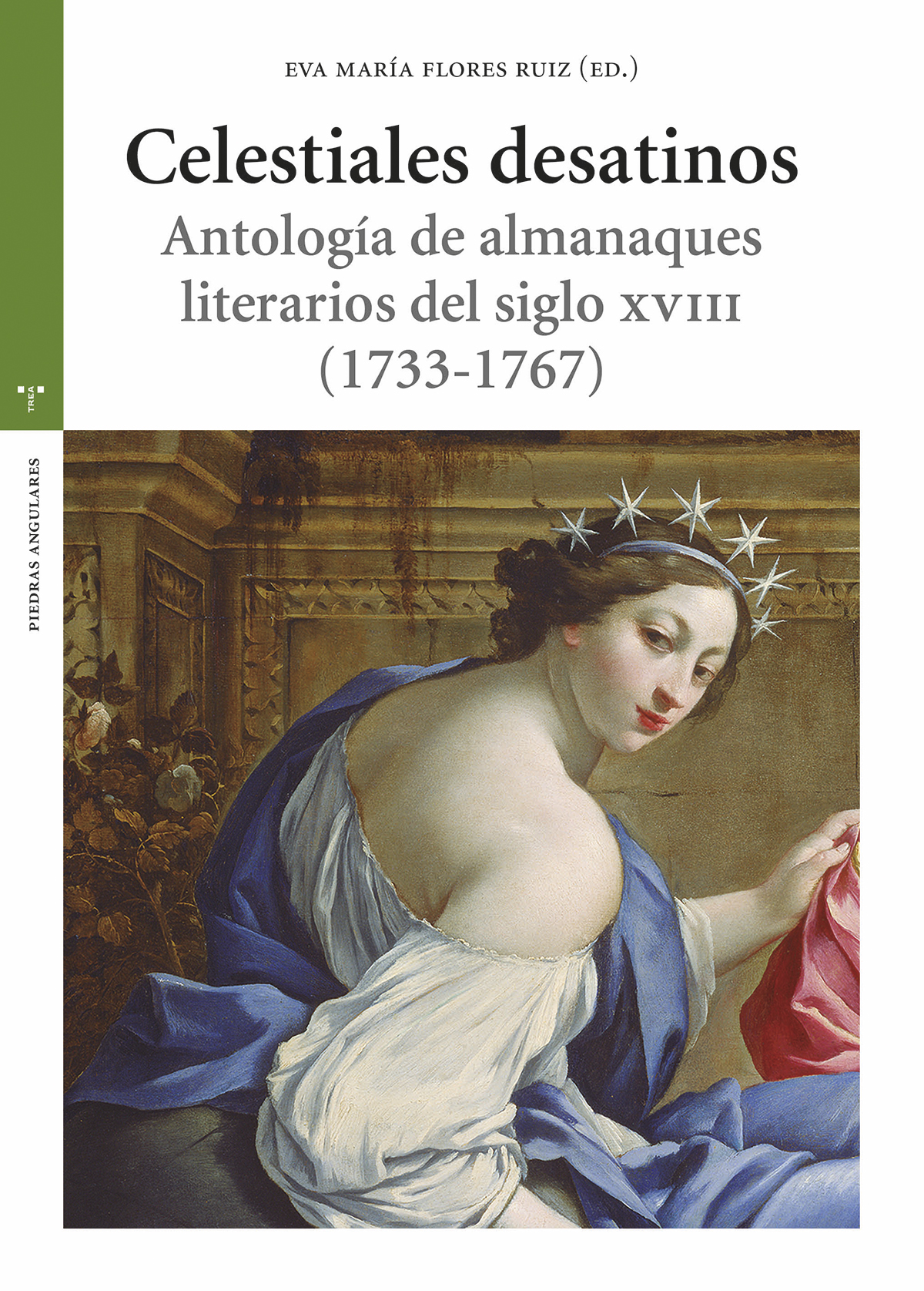 Celestiales desatinos   «Antología de almanaques literarios del siglo XVIII (1733-1767)» (9788418932809)