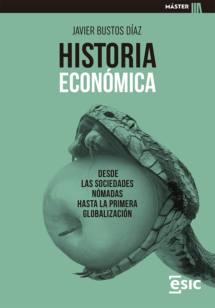 Historia económica   «Desde las sociedades nómadas hasta la primera globalización»