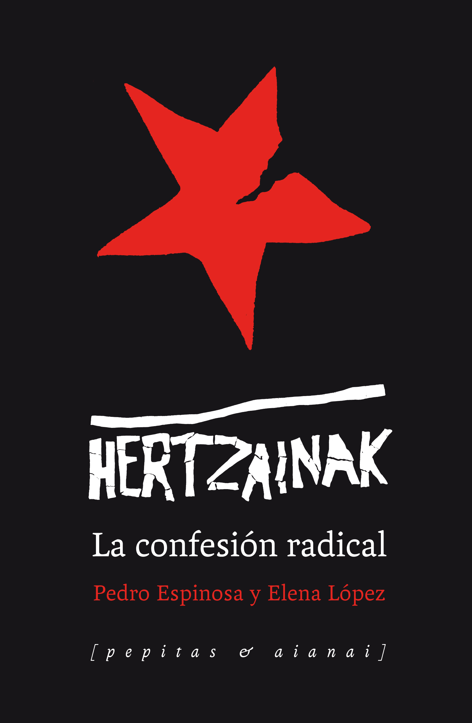 Hertzainak   «La confesión radical»