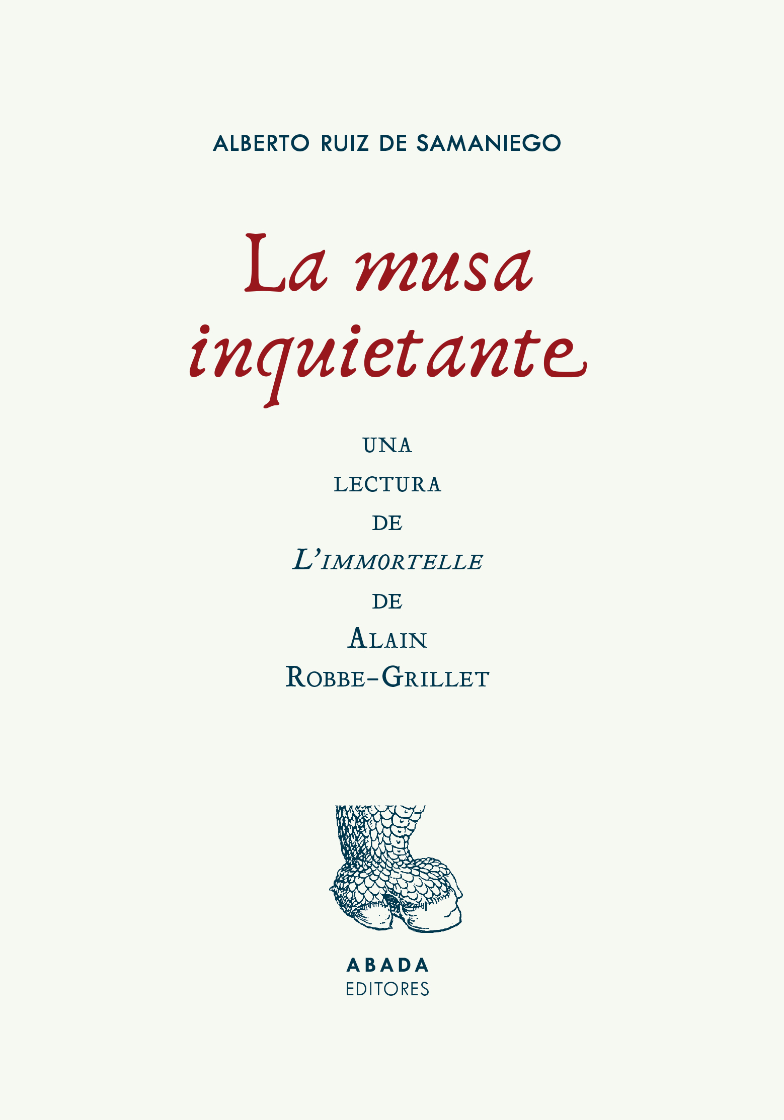 La musa inquietante   «Una lectura de L'immortelle de Alain Robbe-Grillet»