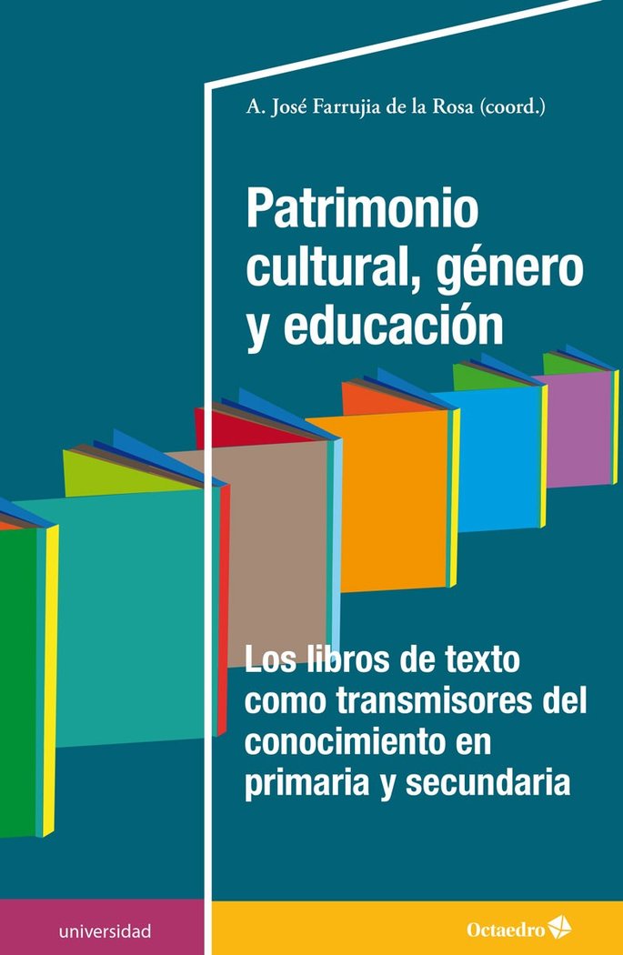 Patrimonio cultural, género y educación   «Los libros de texto como transmisores del conocimiento en primaria y secundaria»