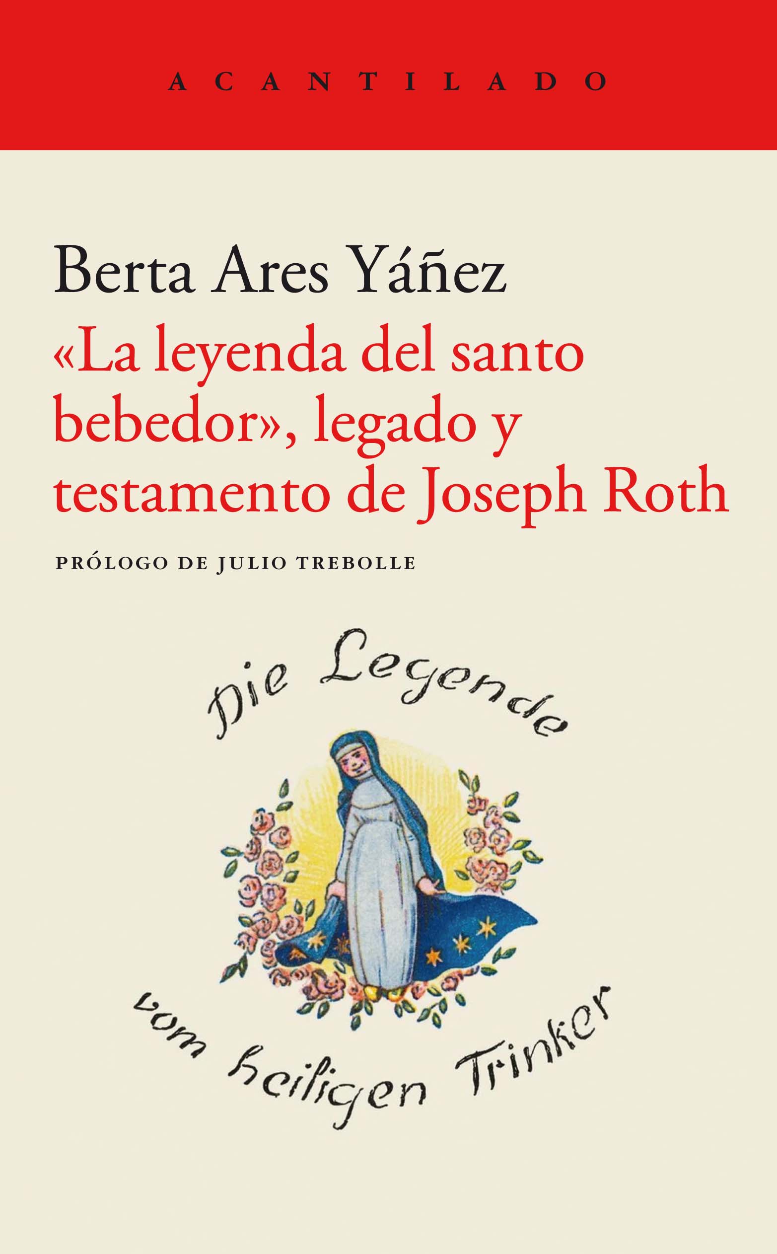 «La leyenda del santo bebedor», legado y testamento de Joseph Roth (9788419036148)
