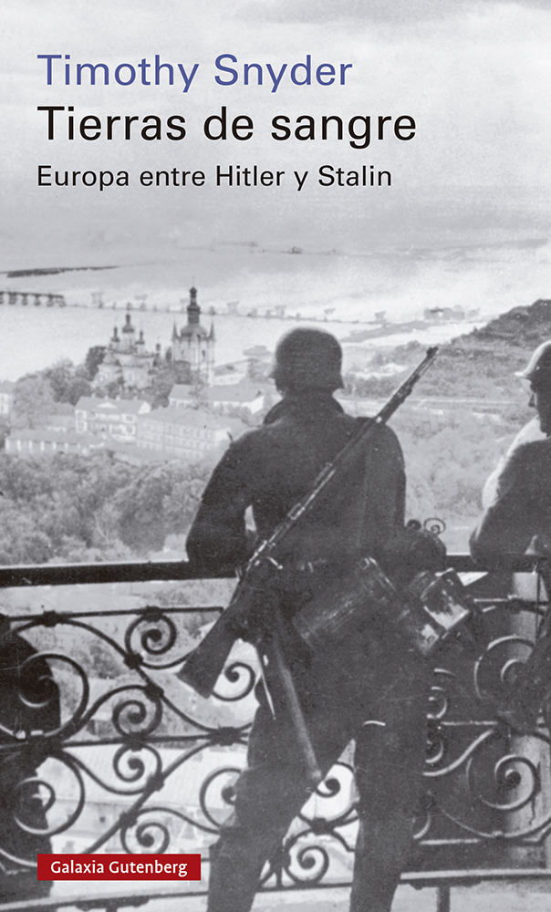 Tierras de sangre- 2022   «Europa entre Hitler y Stalin» (9788419075697)