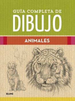 Guía completa de dibujo. Animales (9788419094599)