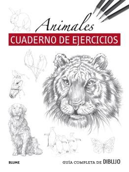 Guía completa de dibujo. Animales (Cuaderno de ejercicios) (9788419094605)