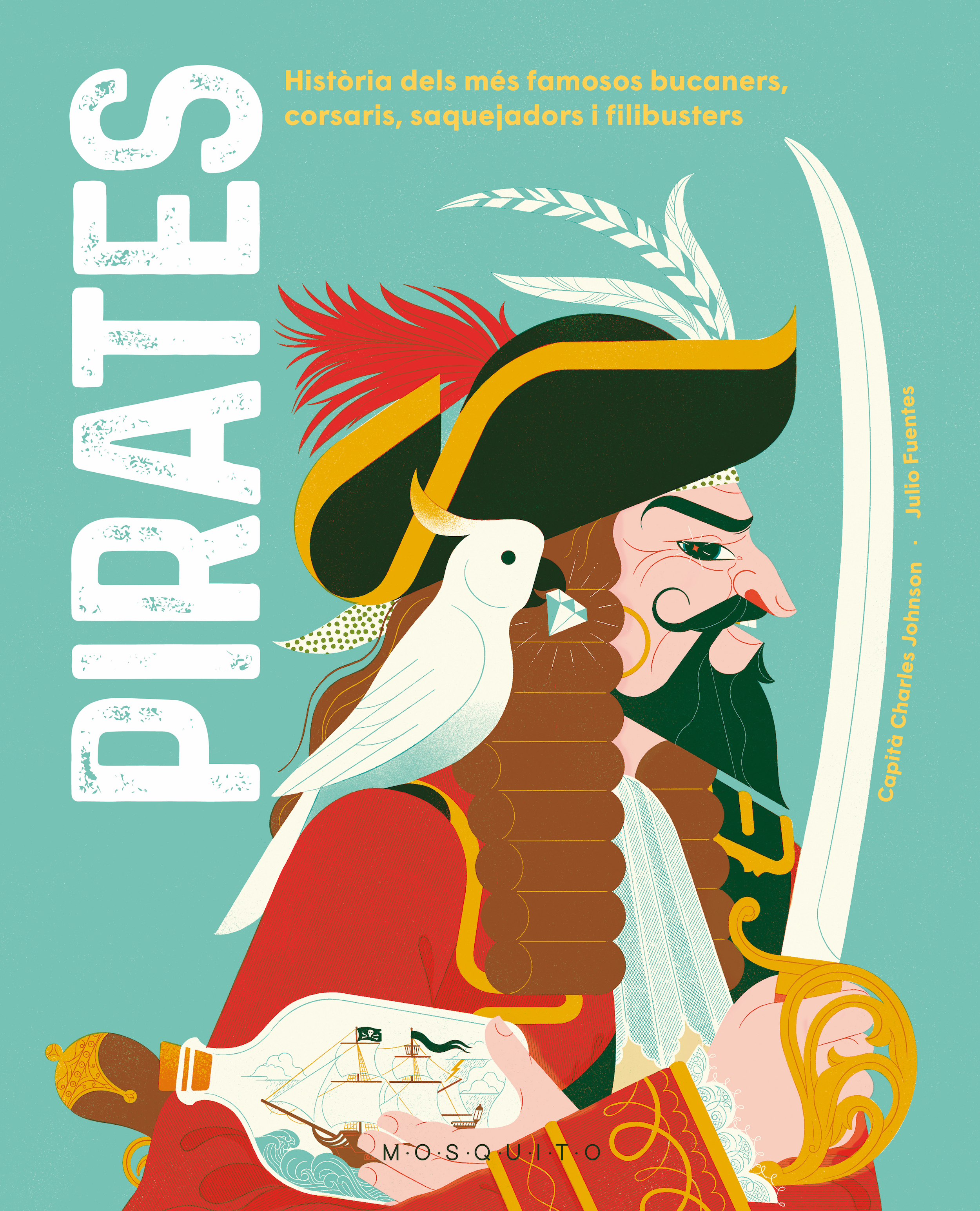 Pirates   «Història dels més famosos bucaners, corsaris, saquejadors i filibusters» (9788419095213)
