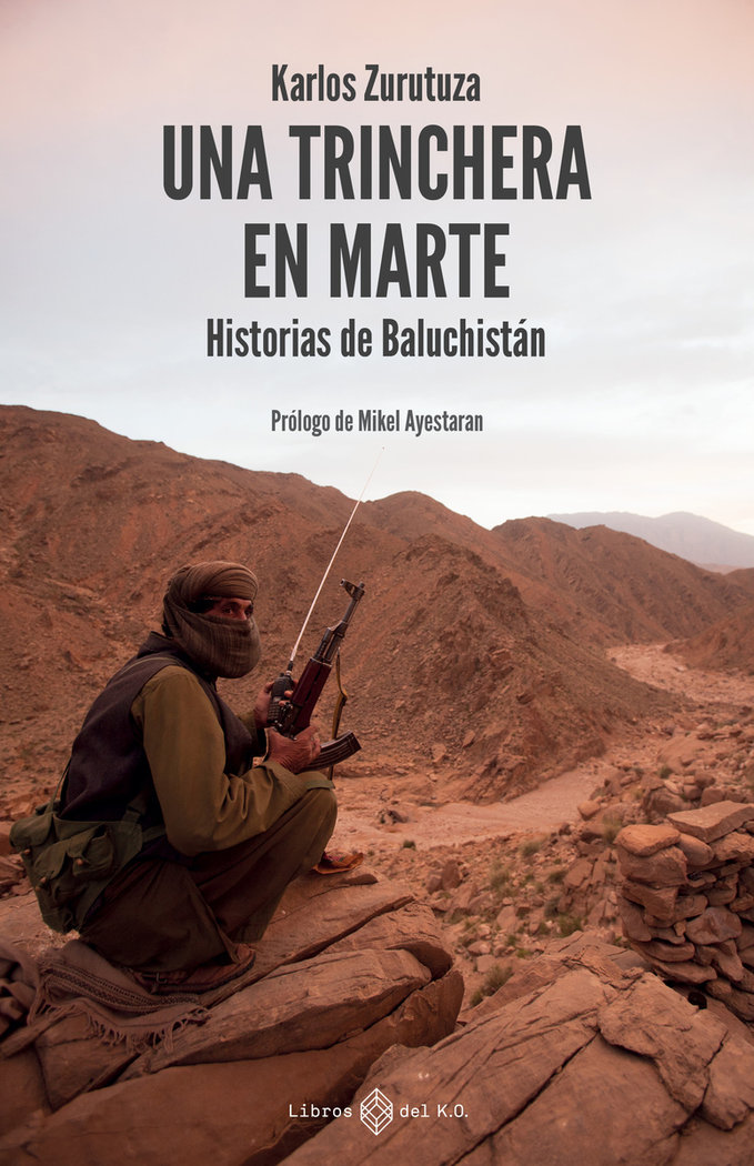 Una trinchera en marte «Historias de Baluchistán»