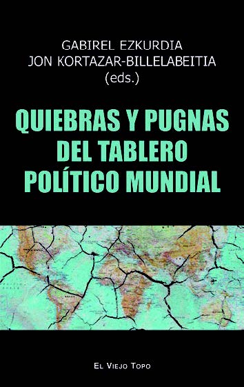 Quiebras y pugnas del tablero político mundial (9788419200211)