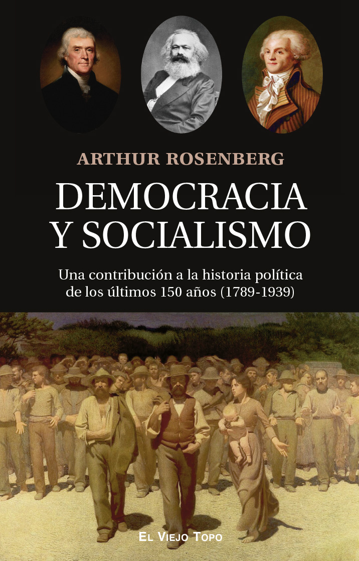 Democracia y socialismo   «Una contribución a la historia política de los últimos 150 años (1789 - 1939)» (9788419200235)