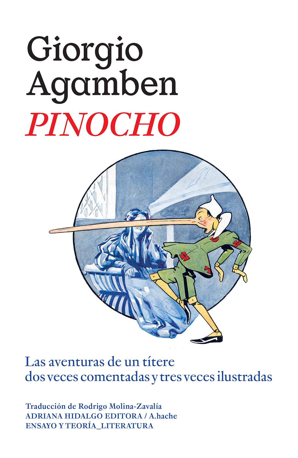 Pinocho   «Las aventuras de un títere dos veces comentadas y tres veces ilustradas»