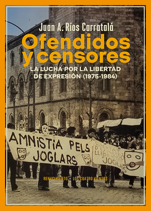 Ofendidos y censores   «La lucha por la libertad de expresión (1975-1984)» (9788419231888)