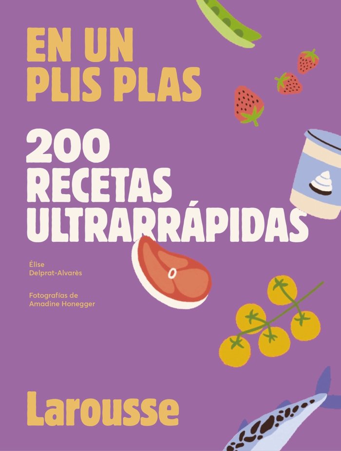 200 recetas ultrarrápidas   «En un plis plas»