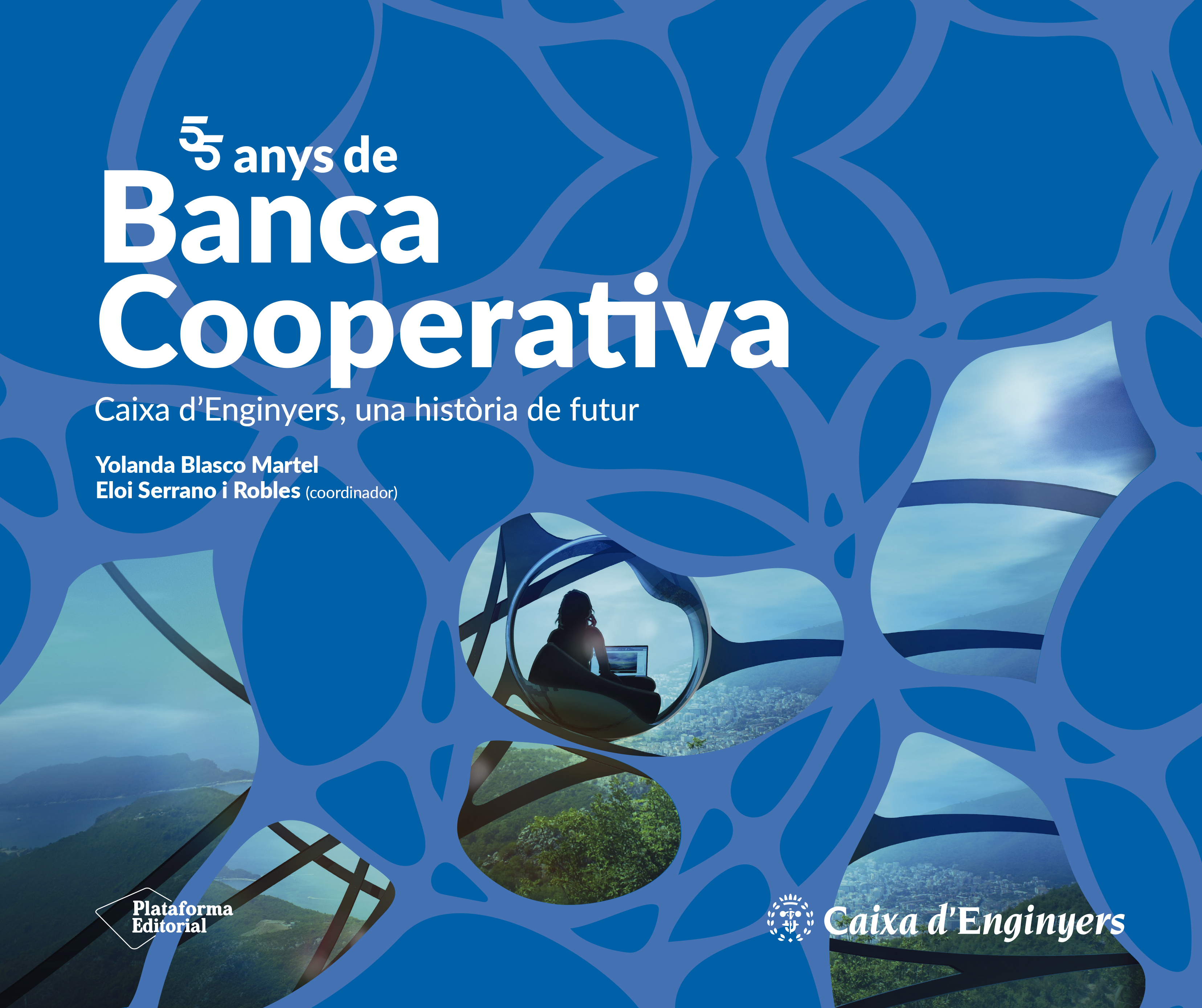 55 anys de Banca Cooperativa   «Caixa d'Enginyers, una història de futur» (9788419271921)