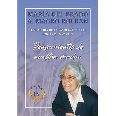 Pensamientos de nuestra madre   «María del Prado Almagro Roldán» (9788419307477)