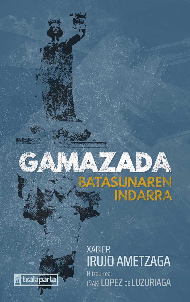Gamazada   «Batasunaren indarra» (9788419319647)