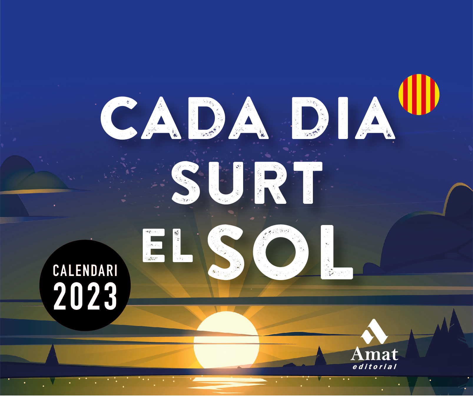 CALENDARI CADA DIA SURT EL SOL 2023 (9788419341150)