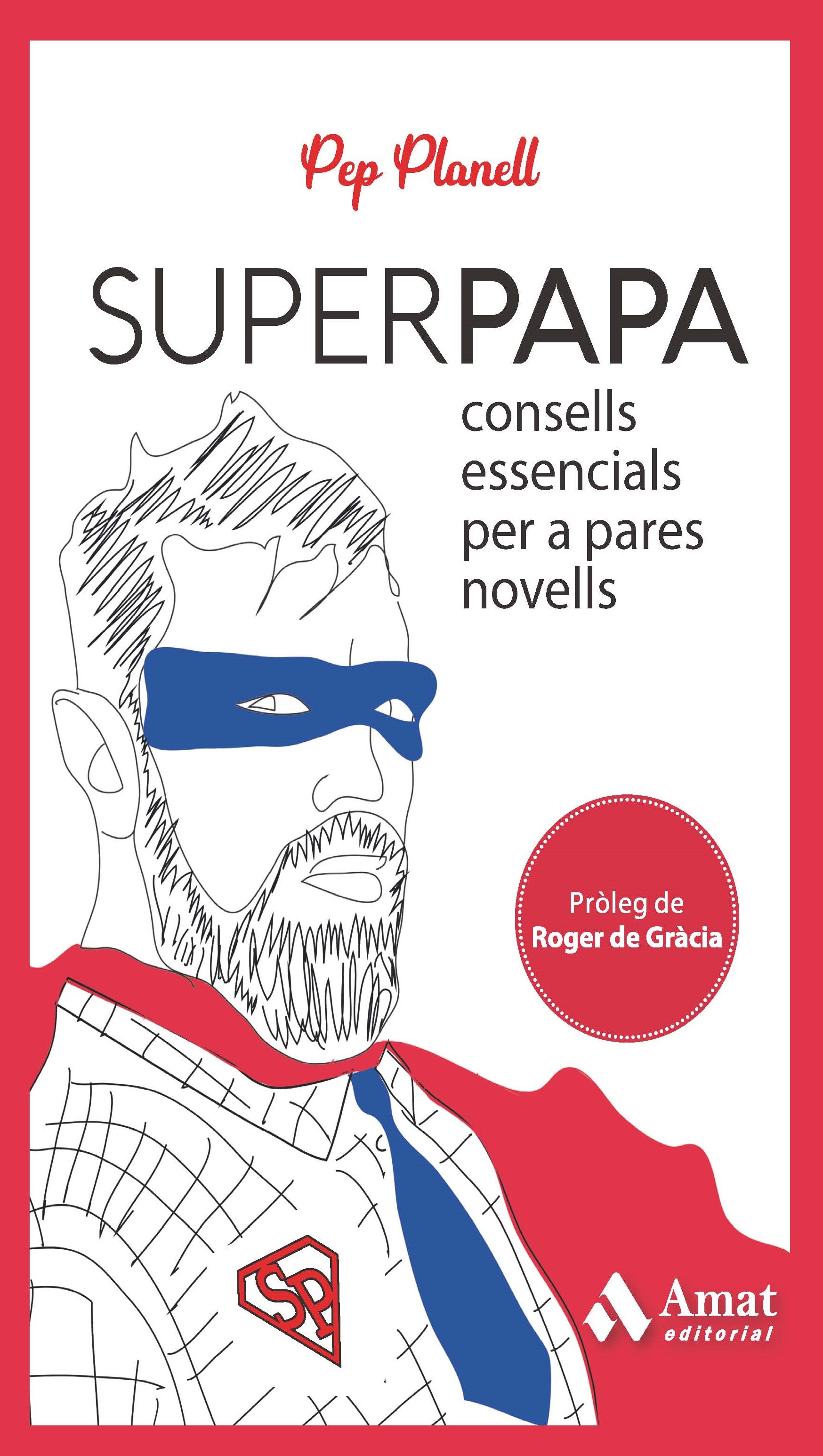Superpapa   «Consells essencials per a pares novells»