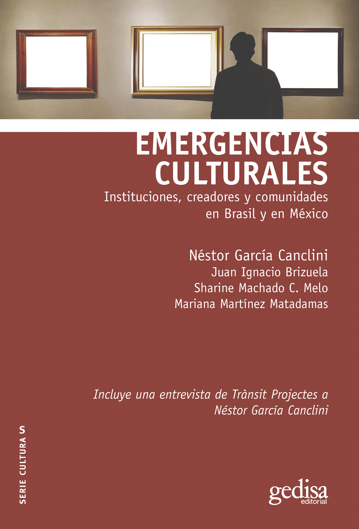 Emergencias culturales   «Instituciones, creadores y comunidades en Brasil y en México» (9788419406040)