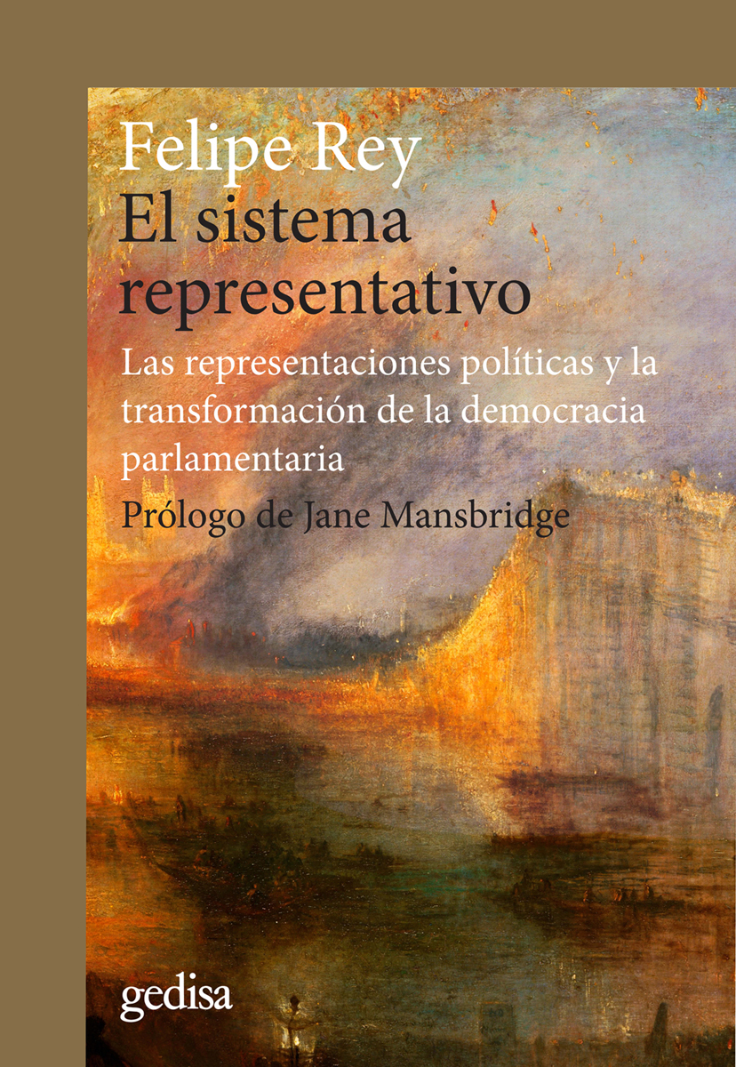 El sistema representativo   «Las representaciones políticas y la transformación de la democracia parlamentaria»