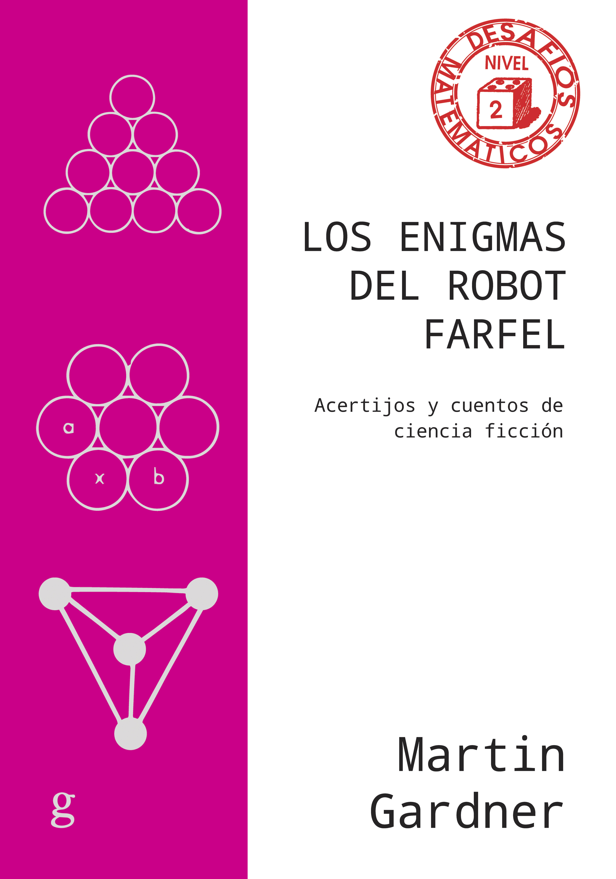 Los enigmas del robot Farfel «Acertijos y cuentos de ciencia ficción»