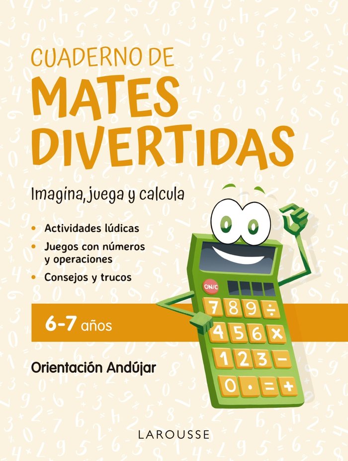 Cuaderno de mates divertidas 6-7 años   «Imagina, juega y calcula con Orientación Andújar»