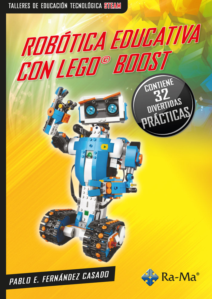 Robótica educativa con Lego© Boost   «32 divertidos proyectos»