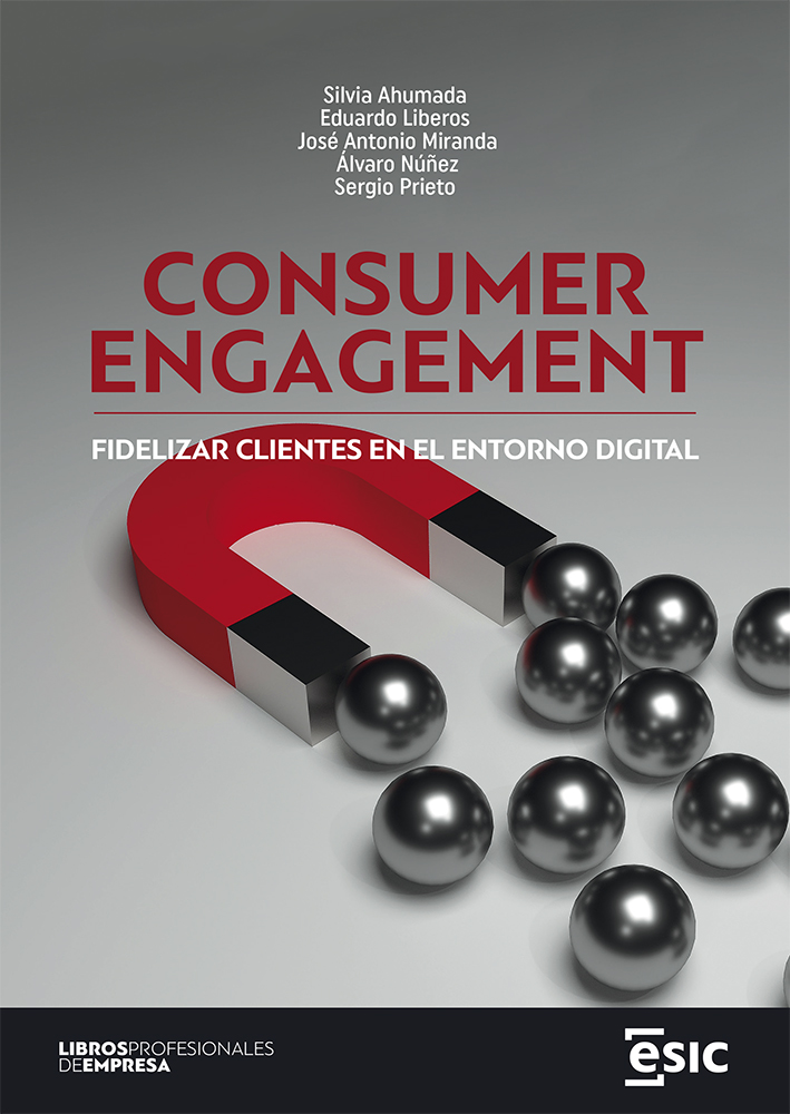 CONSUMER ENGAGEMENT   «Fidelizar clientes en el entorno digital» (9788419480767)