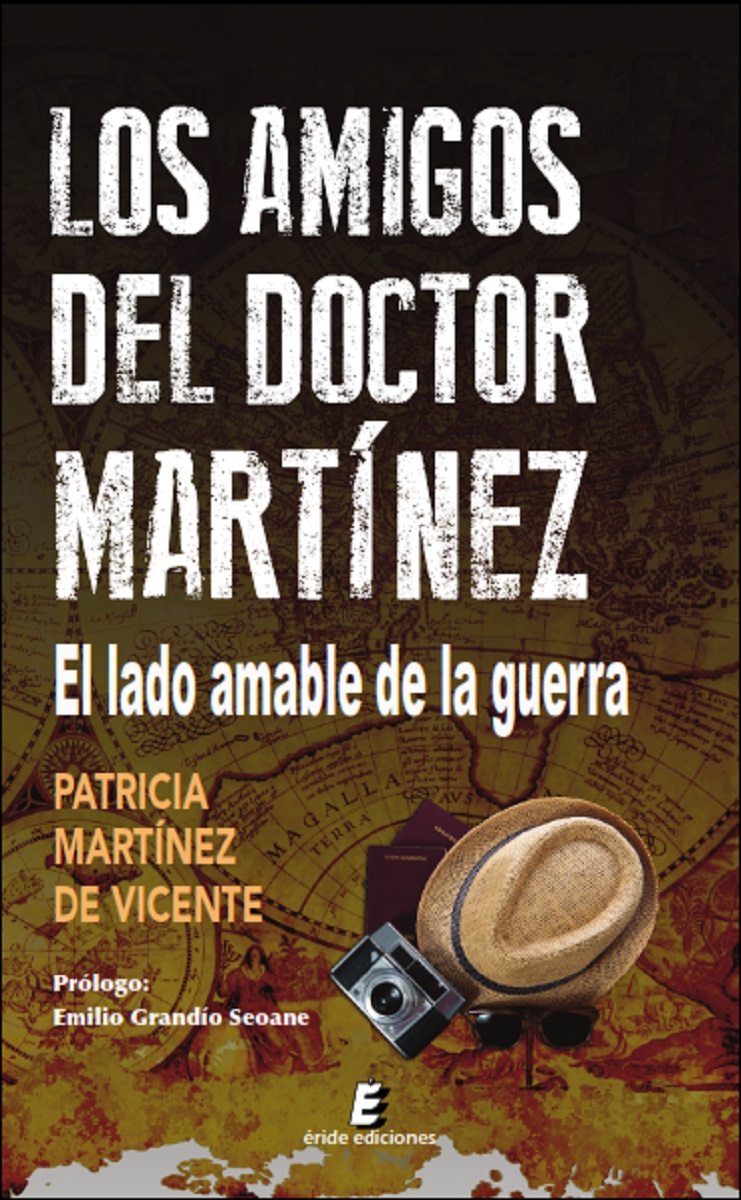 Los amigos del doctor Martínez   «El lado amable de la guerra»