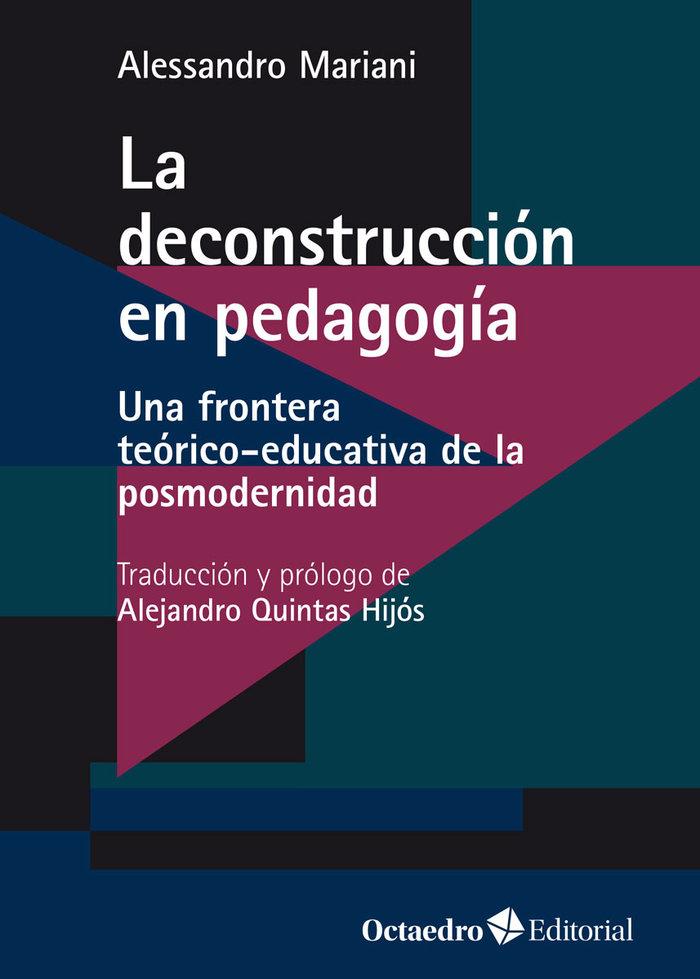 La deconstrucción en pedagogía   «Una frontera teórico-educativa de la posmodernidad»