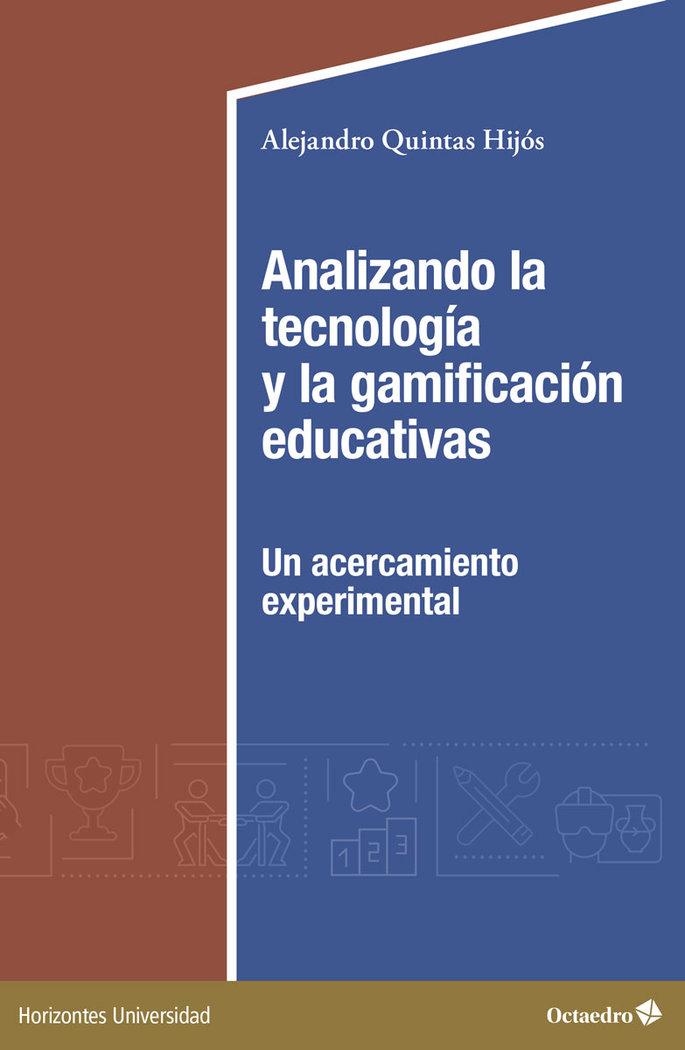 Analizando la tecnología y la gamificación educativas   «Un acercamiento experimental»