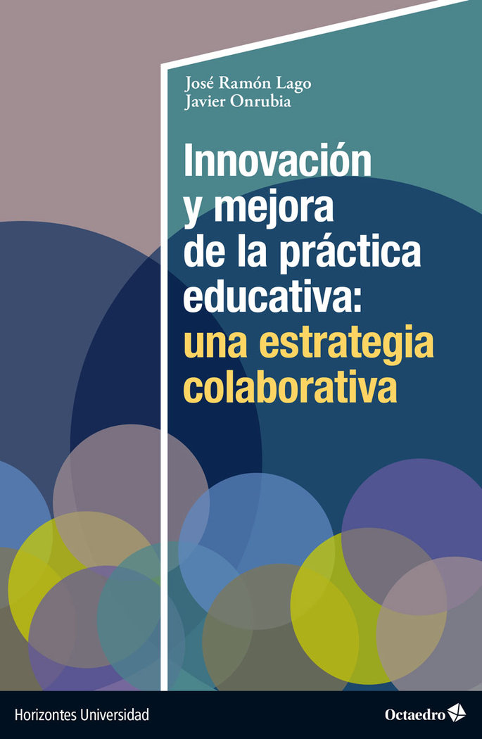 Innovación y mejora de la práctica educativa: una estrategia colaborativa
