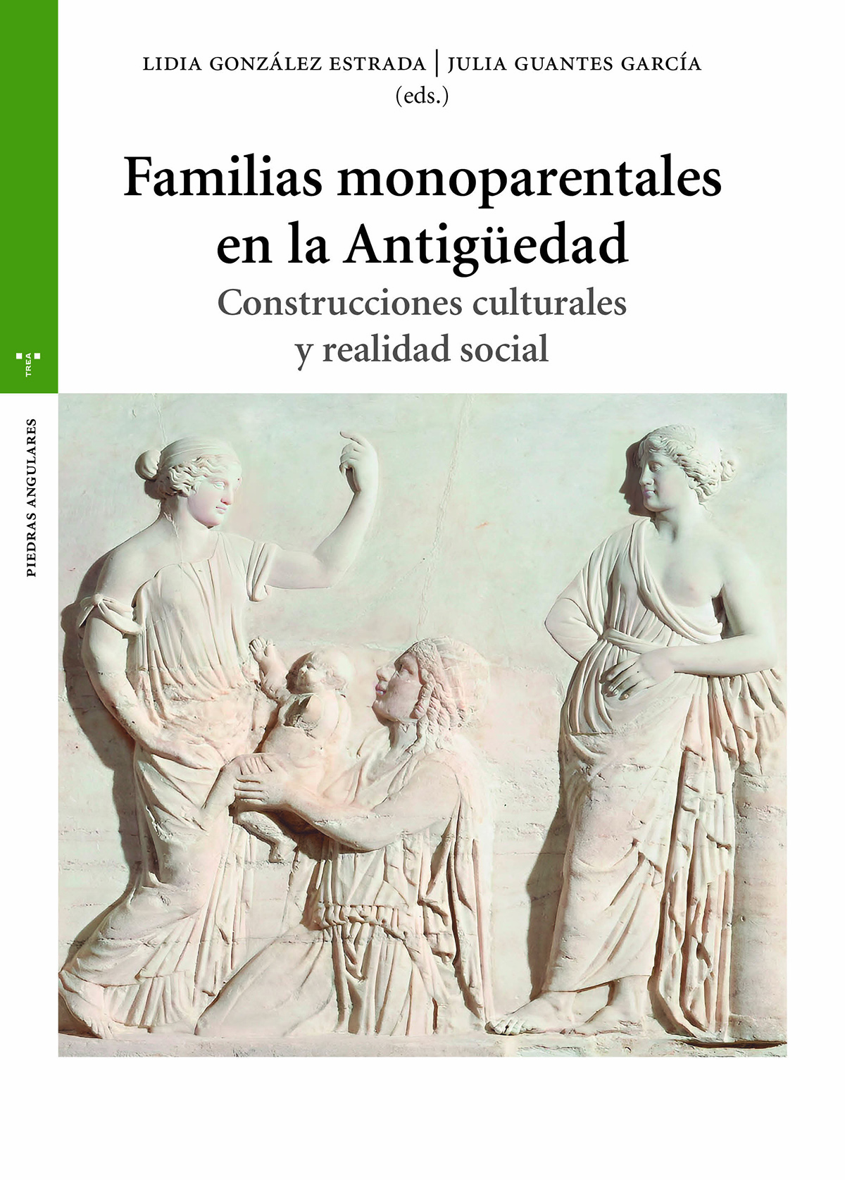 Familias monoparentales en la Antigüedad   «Construcciones culturales y realidad social» (9788419525338)