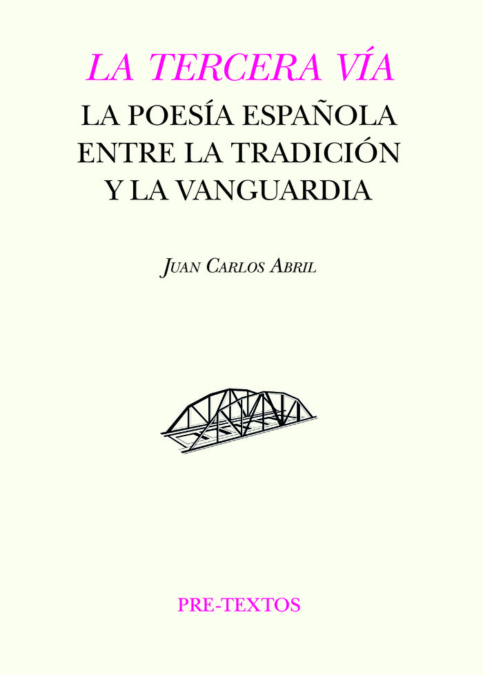 La tercera vía   «La poesía española entre la tradición y la vanguardia» (9788419633781)