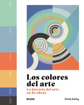 Colores del arte   «La historia del arte en 80 obras»