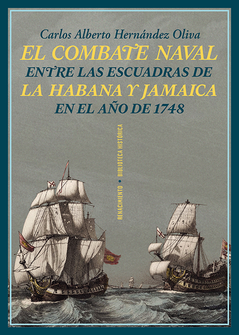 El combate naval entre las escuadras de La Habana y Jamaica en el año de 1748 (9788419791351)