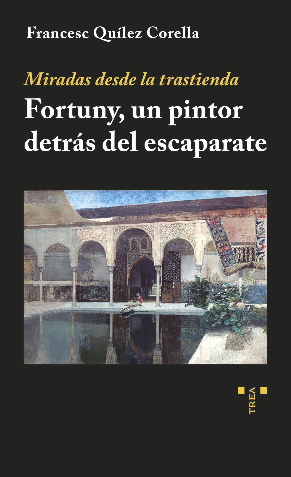 Miradas desde la trastienda   «Fortuny, un pintor detrás del escaparate» (9788419823144)