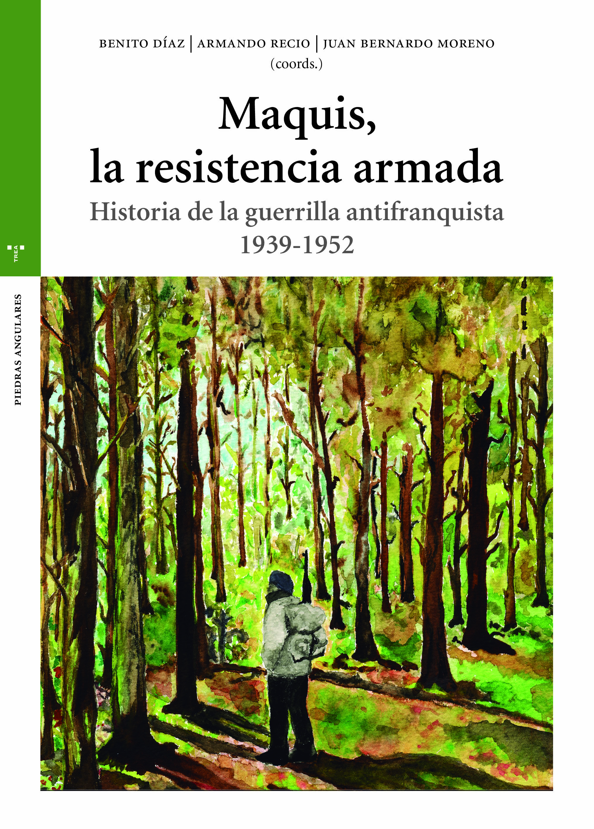 Maquis, la resistencia armada   «Historia de la guerrilla antifranquista 1939-1952» (9788419823229)
