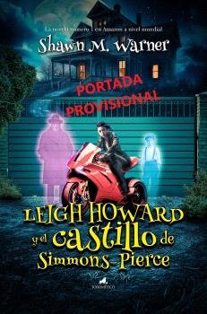 Leig Howard y el castillo de Simmons-Pierce