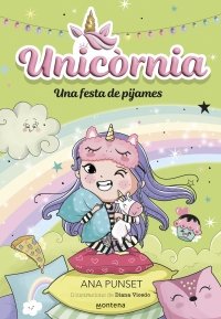 Unicòrnia 10 - Una festa de pijames «Primeres lectures en català»