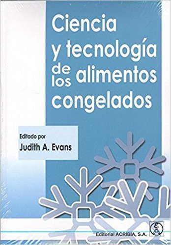 CIENCIA Y TECNOLOGIA DE LOS ALIMENTOS CONGELADOS