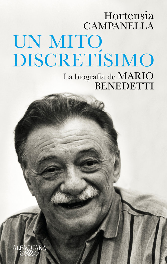 Un mito discret?simo «La biograf?a de Mario Benedetti»