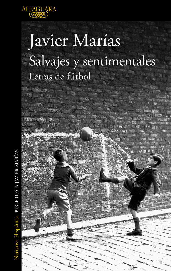 Salvajes y sentimentales   «Letras de fútbol»