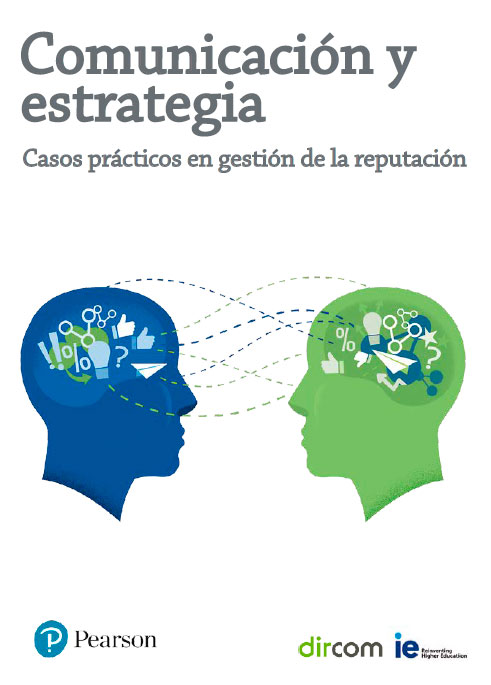 COMUNICACIÓN Y ESTRATEGIA «Casos prácticos en gestión de la reputación» (9788420565798)