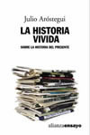 La historia vivida   «Sobre la historia del presente» (9788420642000)