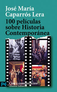 100 películas sobre Historia Contemporánea (9788420658025)