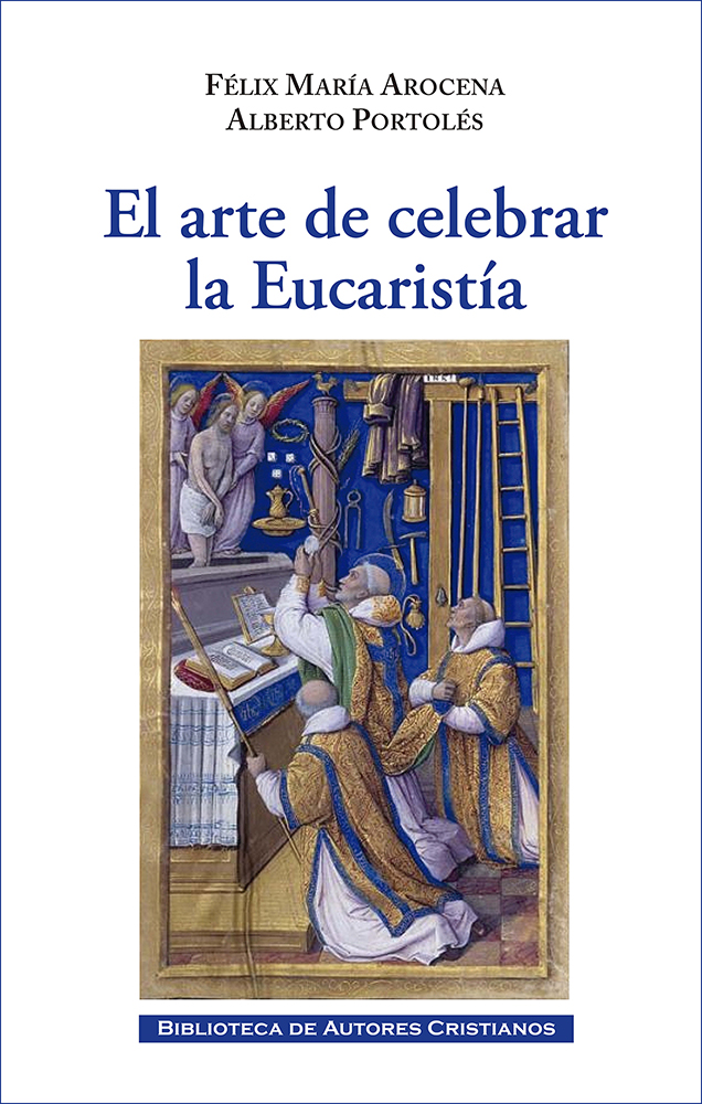 El arte de celebrar la Eucaristía   «En el jardín de la Pascua» (9788422022244)