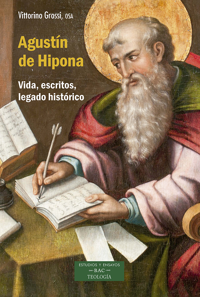 Agustín de Hipona   «Vida, escritos, legado histórico» (9788422022350)