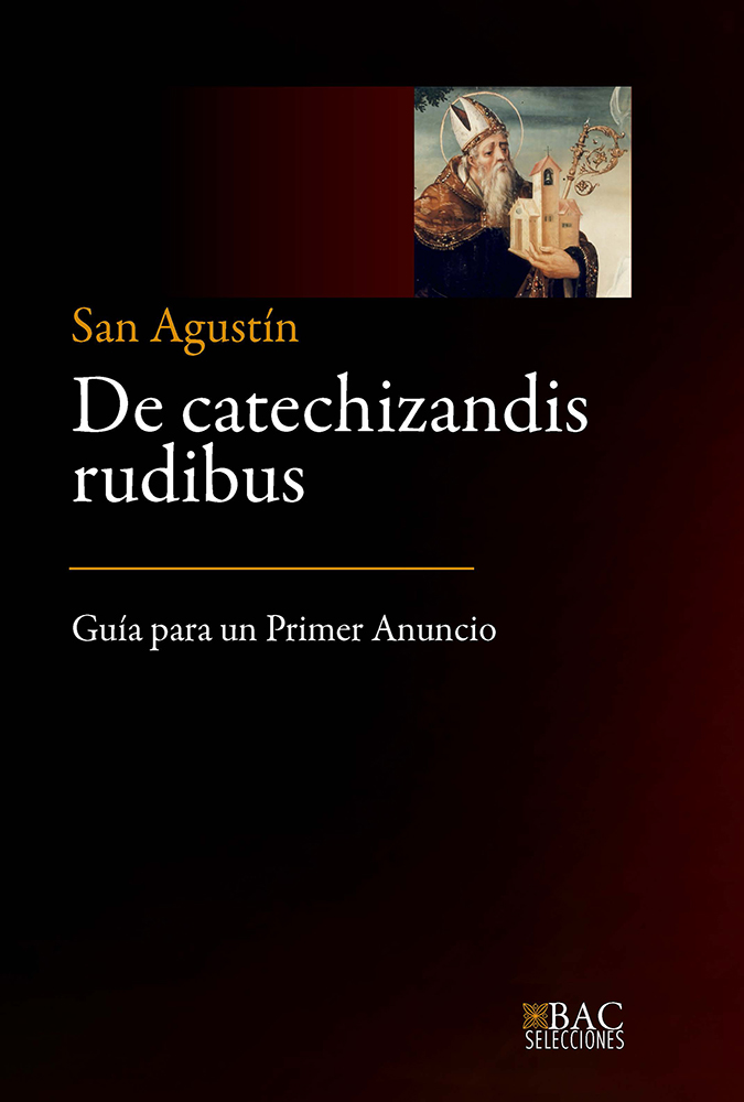 De catechizandis rudibus «Guía para un Primer Anuncio»