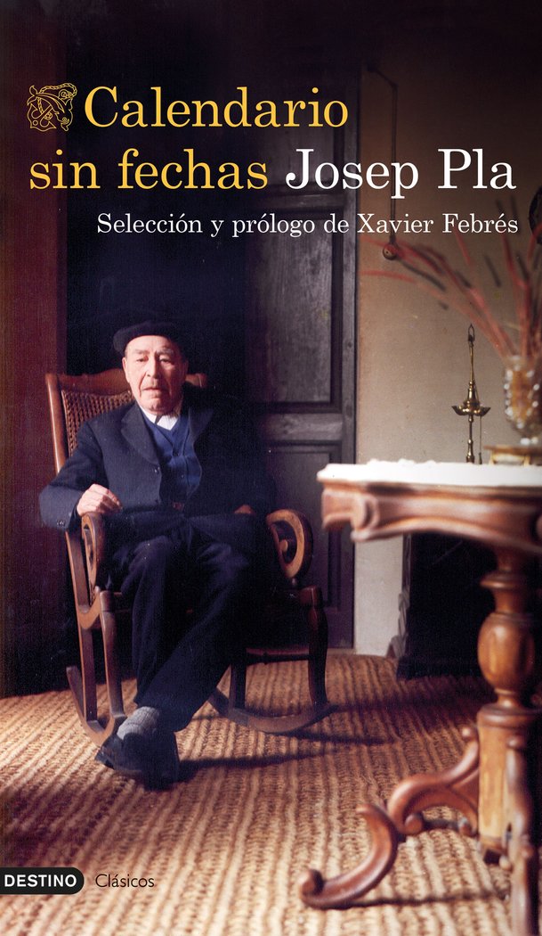 Calendario sin fechas   «Selección y prólogo de Xavier Febrés» (9788423362325)